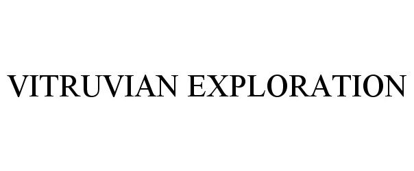 Trademark Logo VITRUVIAN EXPLORATION