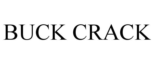 Trademark Logo BUCK CRACK