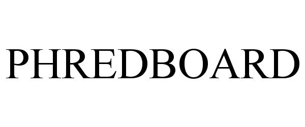 Trademark Logo PHREDBOARD