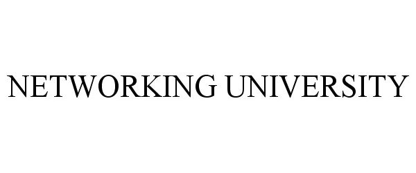 Trademark Logo NETWORKING UNIVERSITY
