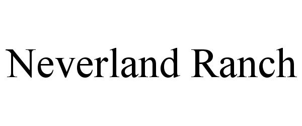 Trademark Logo NEVERLAND RANCH