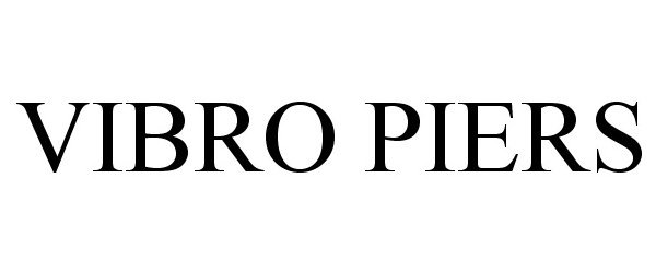 Trademark Logo VIBRO PIERS
