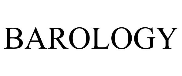 Trademark Logo BAROLOGY