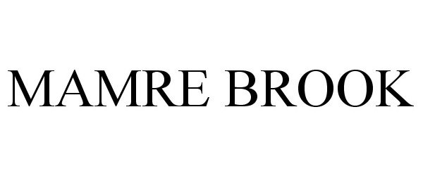 Trademark Logo MAMRE BROOK