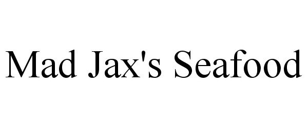  MAD JAX'S SEAFOOD
