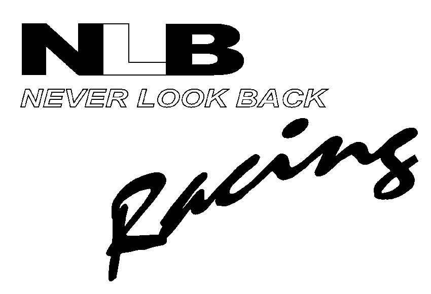 Trademark Logo NLB NEVER LOOK BACK RACING