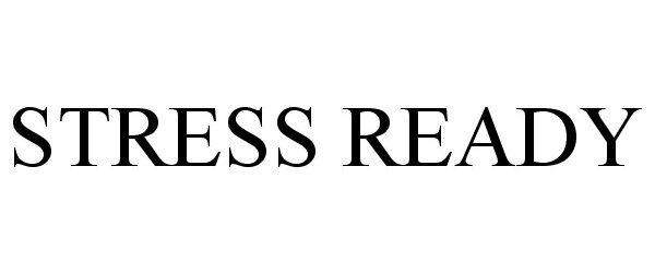 Trademark Logo STRESS READY
