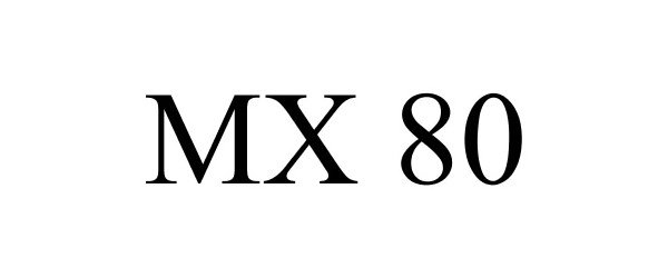  MX 80