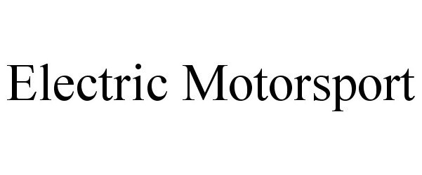 Trademark Logo ELECTRIC MOTORSPORT