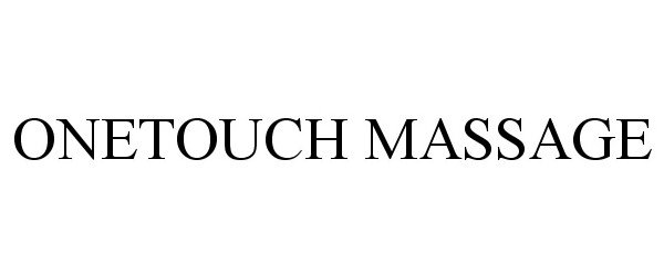 Trademark Logo ONETOUCH MASSAGE