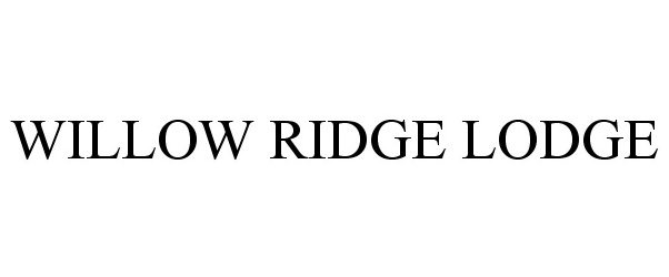  WILLOW RIDGE LODGE