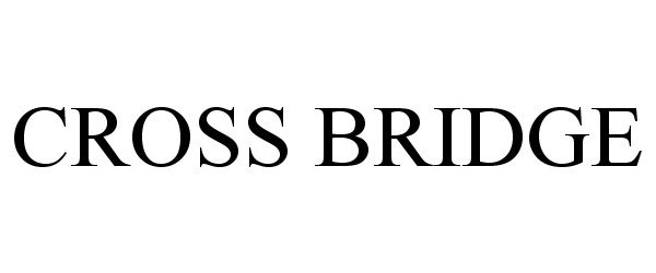 Trademark Logo CROSS BRIDGE