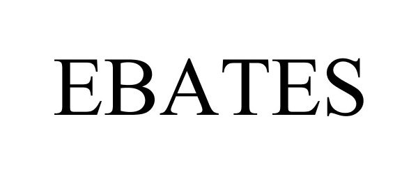 Trademark Logo EBATES