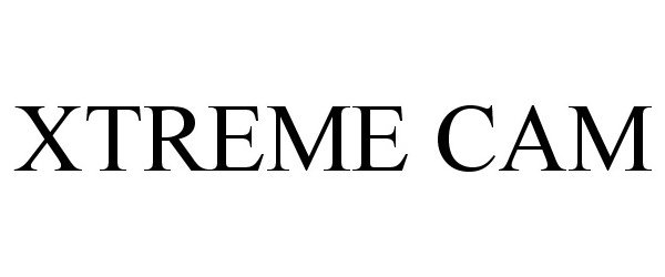 Trademark Logo XTREME CAM