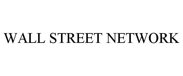 Trademark Logo WALL STREET NETWORK
