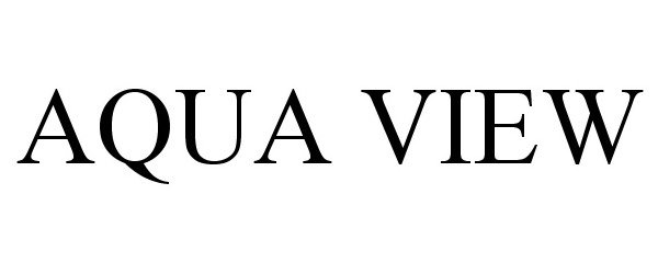 Trademark Logo AQUA VIEW