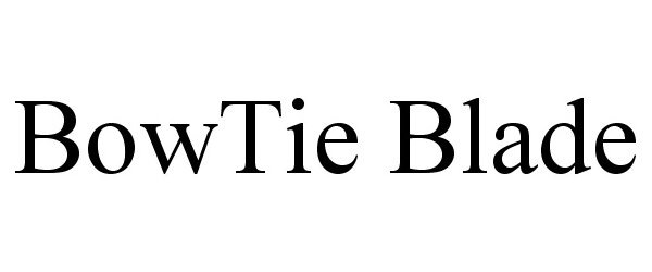 Trademark Logo BOWTIE BLADE
