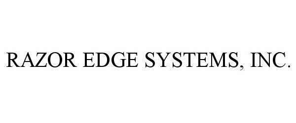  RAZOR EDGE SYSTEMS, INC.