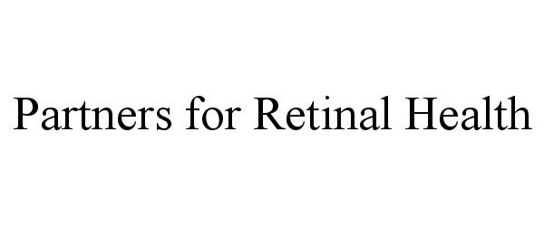 Trademark Logo PARTNERS FOR RETINAL HEALTH