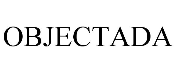 Trademark Logo OBJECTADA