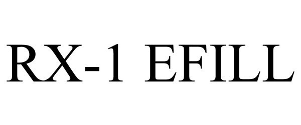 Trademark Logo RX-1 EFILL