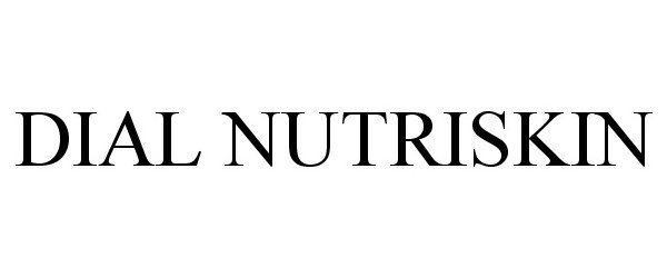 Trademark Logo DIAL NUTRISKIN