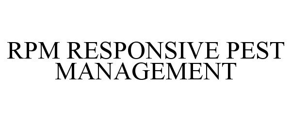  RPM RESPONSIVE PEST MANAGEMENT
