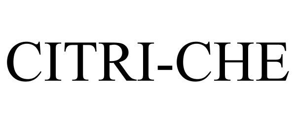 Trademark Logo CITRI-CHE