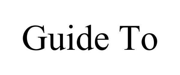  GUIDE TO