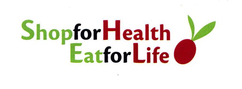  SHOP FOR HEALTH EAT FOR LIFE