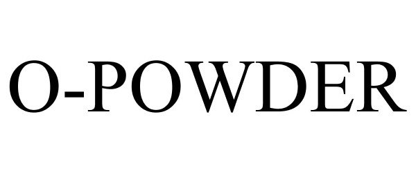 Trademark Logo O-POWDER