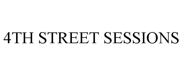  4TH STREET SESSIONS