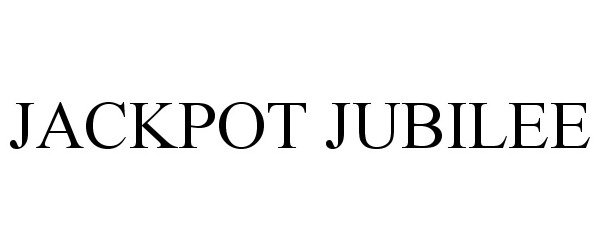 Trademark Logo JACKPOT JUBILEE