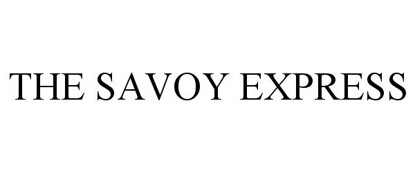  THE SAVOY EXPRESS