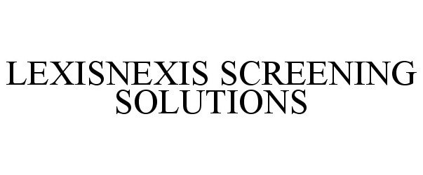  LEXISNEXIS SCREENING SOLUTIONS
