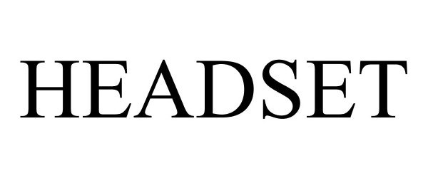 Trademark Logo HEADSET