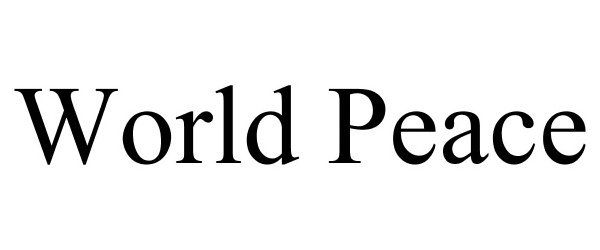 Trademark Logo WORLD PEACE