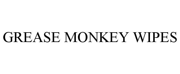 Trademark Logo GREASE MONKEY WIPES