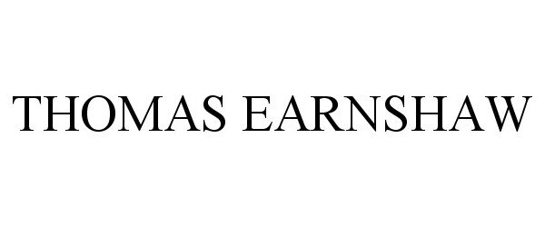 Trademark Logo THOMAS EARNSHAW