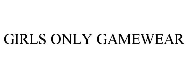  GIRLS ONLY GAMEWEAR