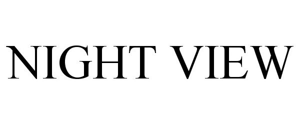 Trademark Logo NIGHT VIEW