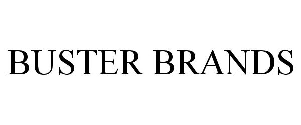 Trademark Logo BUSTER BRANDS