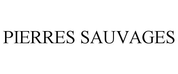 Trademark Logo PIERRES SAUVAGES
