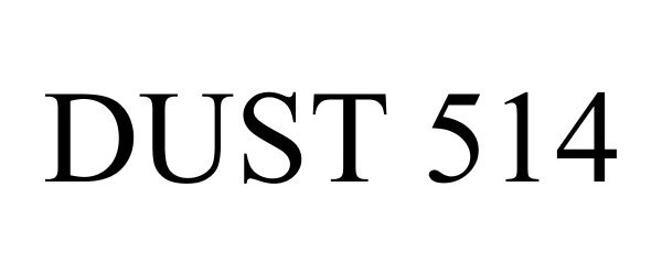 Trademark Logo DUST 514