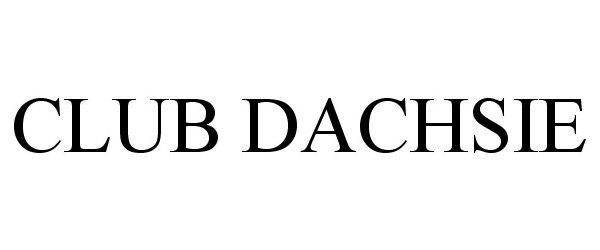 Trademark Logo CLUB DACHSIE