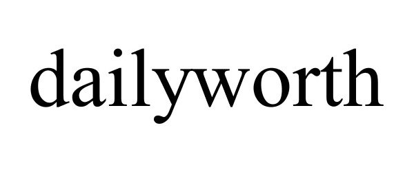 Trademark Logo DAILYWORTH