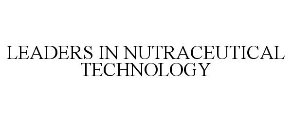 Trademark Logo LEADERS IN NUTRACEUTICAL TECHNOLOGY