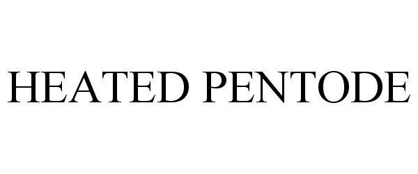 Trademark Logo HEATED PENTODE