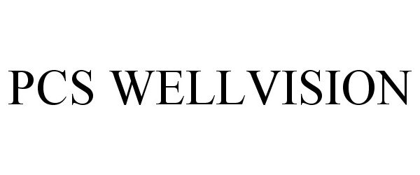 Trademark Logo PCS WELLVISION