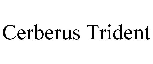 Trademark Logo CERBERUS TRIDENT